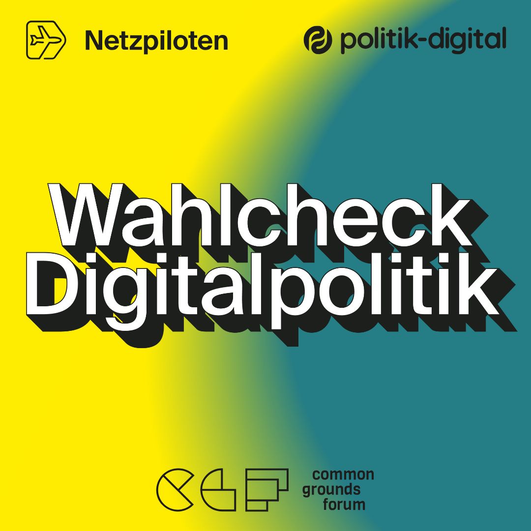 Titel der Podcast-Specials "Wahlcheck Digitalpolitik" mit Logos der Beteiligten: Netzpiloten, politik-digital und common grounds forum.